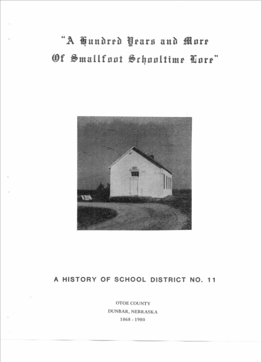 Smallfoot School 1868-1980, District 11, Otoe County Nebraska