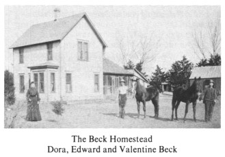 The Beck Homestead - Dora, Edward and Valentine Beck