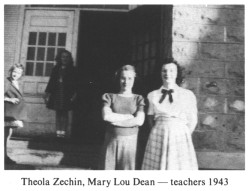 Theola Zechin, Mary Lou Dean -- teachers 1943