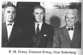 R. M. Erway, Emerson Erway, Gust Soderberg