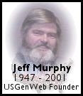 Jeff Murphy, 1947-2001, USGenWeb Project Founder