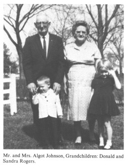 Mr. and Mrs. Algot Johnson, Grandchildren: Donald and Sandra Rogers.